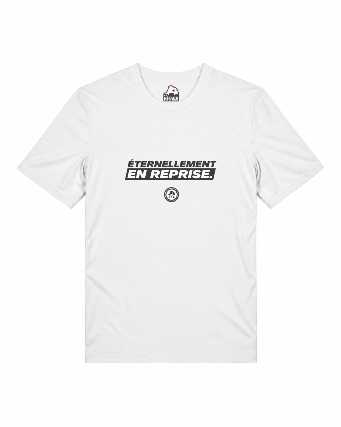 T-shirt "Éternellement en Reprise"