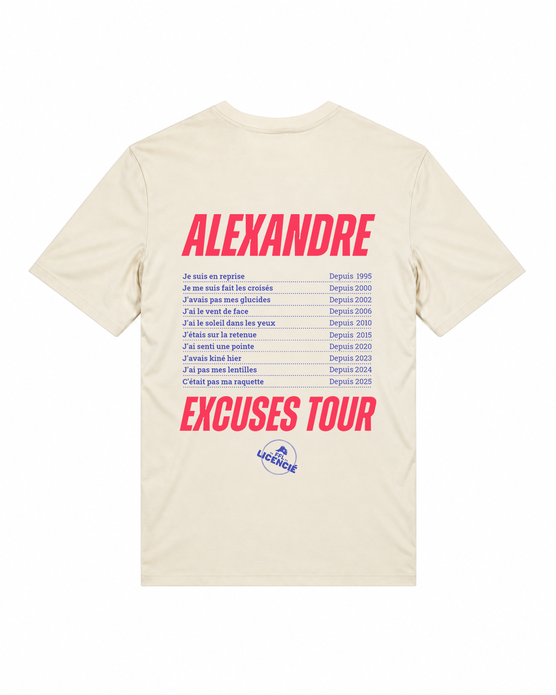 T-shirt Personnalisable "Excuses Tour"