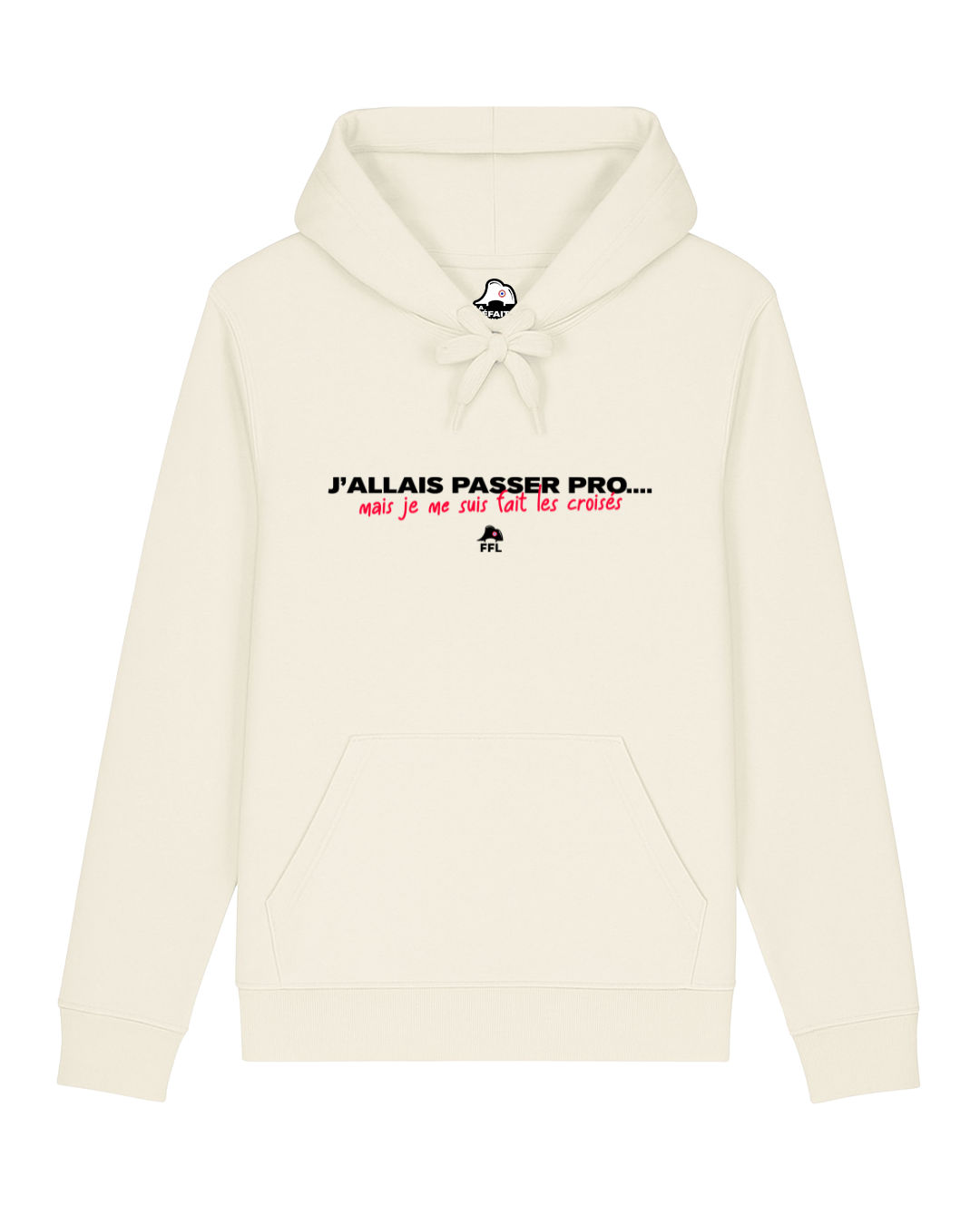 Hoodie FFL - "J'allais passer pro, mais je me suis fait les croisés"