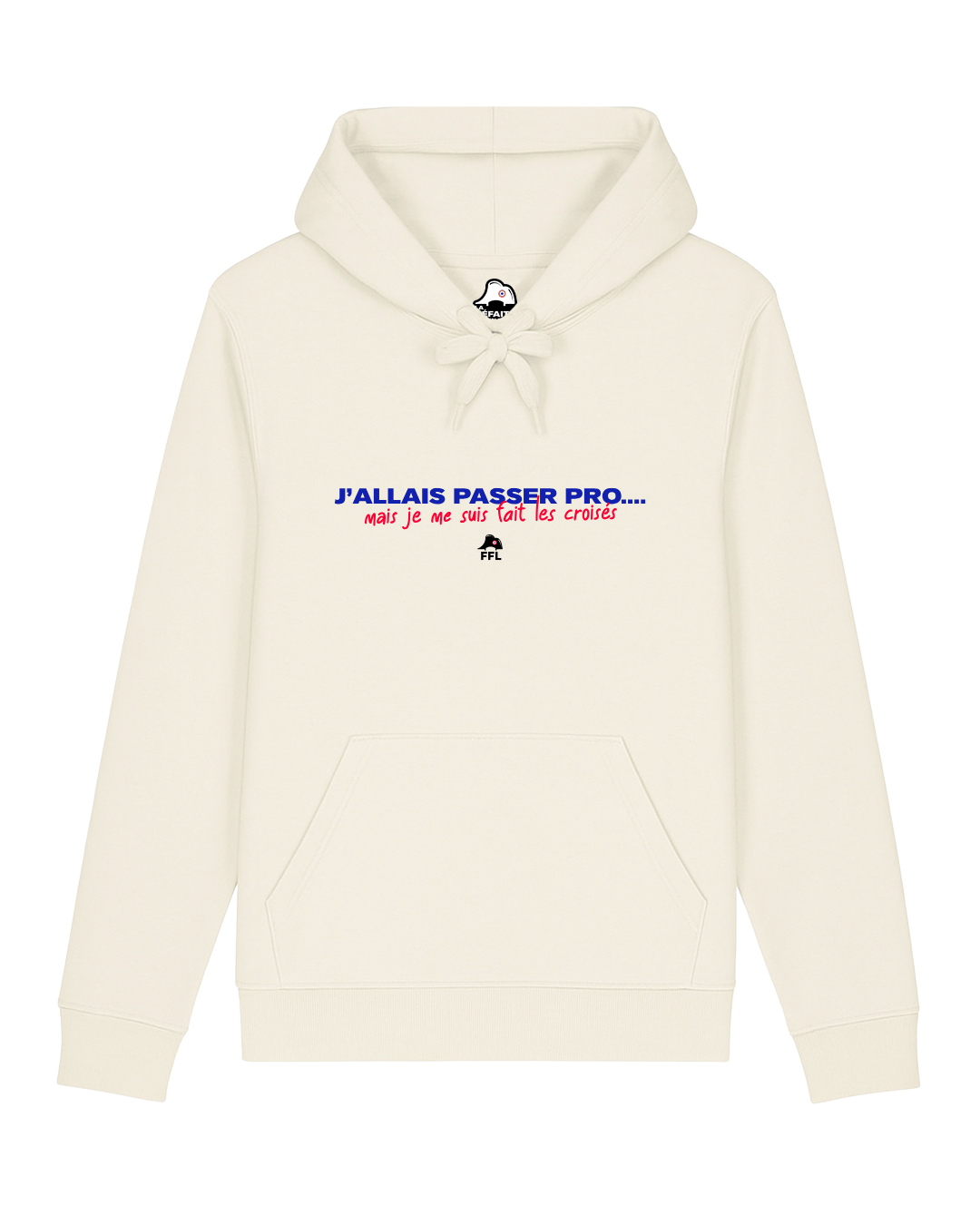 Hoodie FFL - "J'allais passer pro, mais je me suis fait les croisés"
