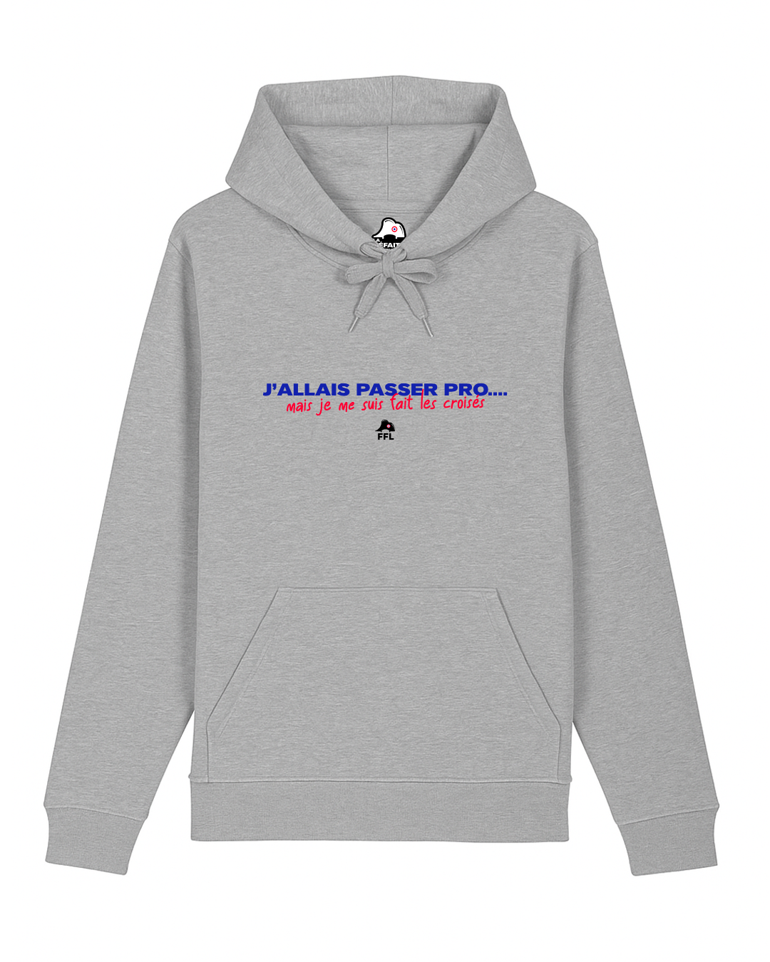 Hoodie FFL - "J'allais passer pro, mais je me suis fait les croisés"