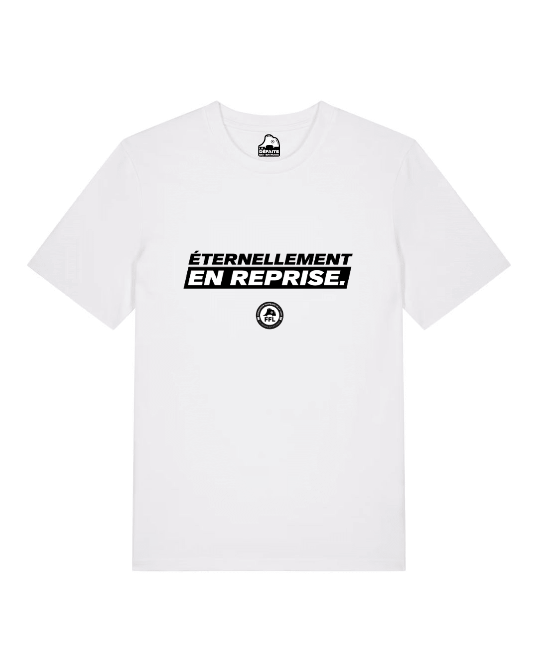 T-shirt "Éternellement en Reprise" - Shop FFL