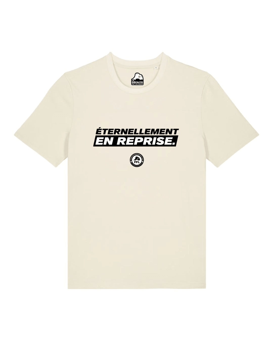 T-shirt "Éternellement en Reprise" - Shop FFL