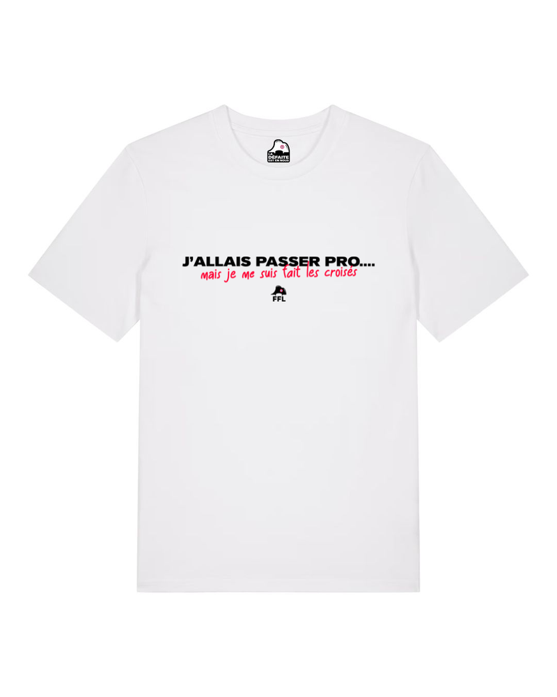 T-shirt "J'allais passer pro, mais je me suis fait les croisés" - Shop FFL